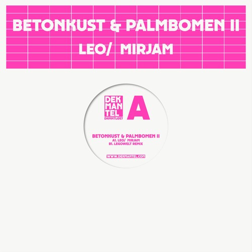 LEO / MIRJAM (INCL LEGOWELT REMIX)