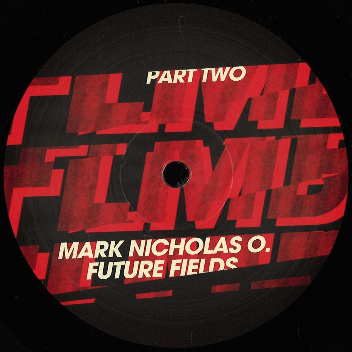 FUTURE FIELDS PART TWO